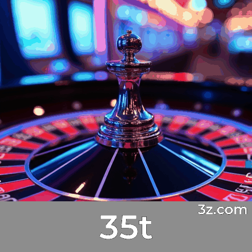 Bônus e Ofertas Exclusivas no 35t: Oportunidades Imperdíveis